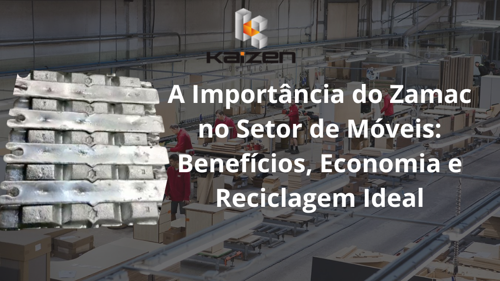 A Importância do Zamac no Setor de Móveis: Benefícios, Economia e Reciclagem Ideal